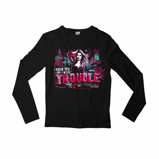 taylor swift you were trouble full sleeves long sleeves music band buy online india the banyan tee tbt men women girls boys unisex black