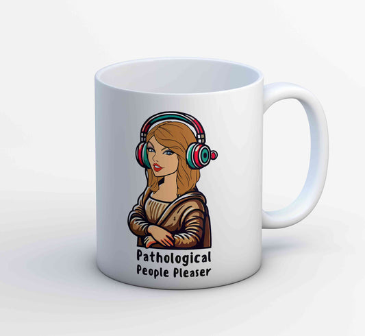 taylor swift pathological people pleaser mug coffee ceramic music band buy online india the banyan tee tbt men women girls boys unisex  