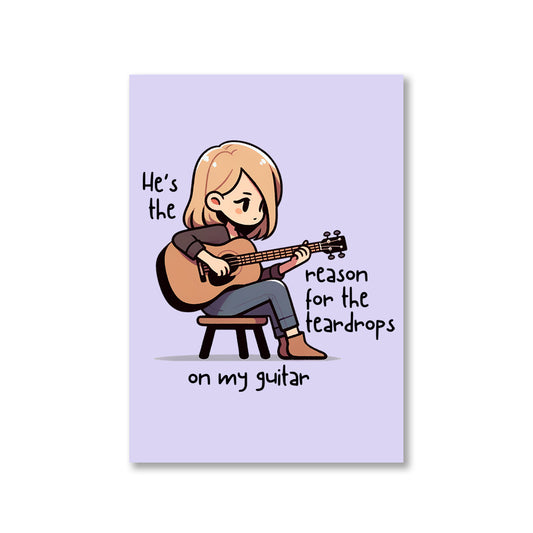 taylor swift tear drops on my guitar poster wall art buy online india the banyan tee tbt a4