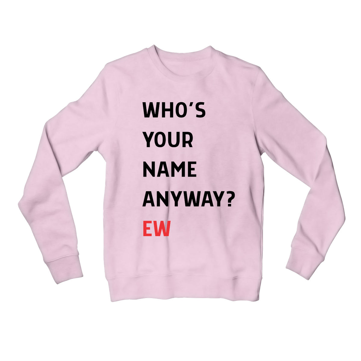 taylor swift who's your name custom t-shirt sweatshirt upper winterwear music band buy online india the banyan tee tbt men women girls boys unisex baby pink 