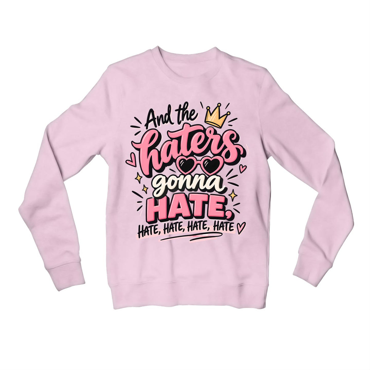 taylor swift haters gonna hate sweatshirt upper winterwear music band buy online india the banyan tee tbt men women girls boys unisex baby pink 