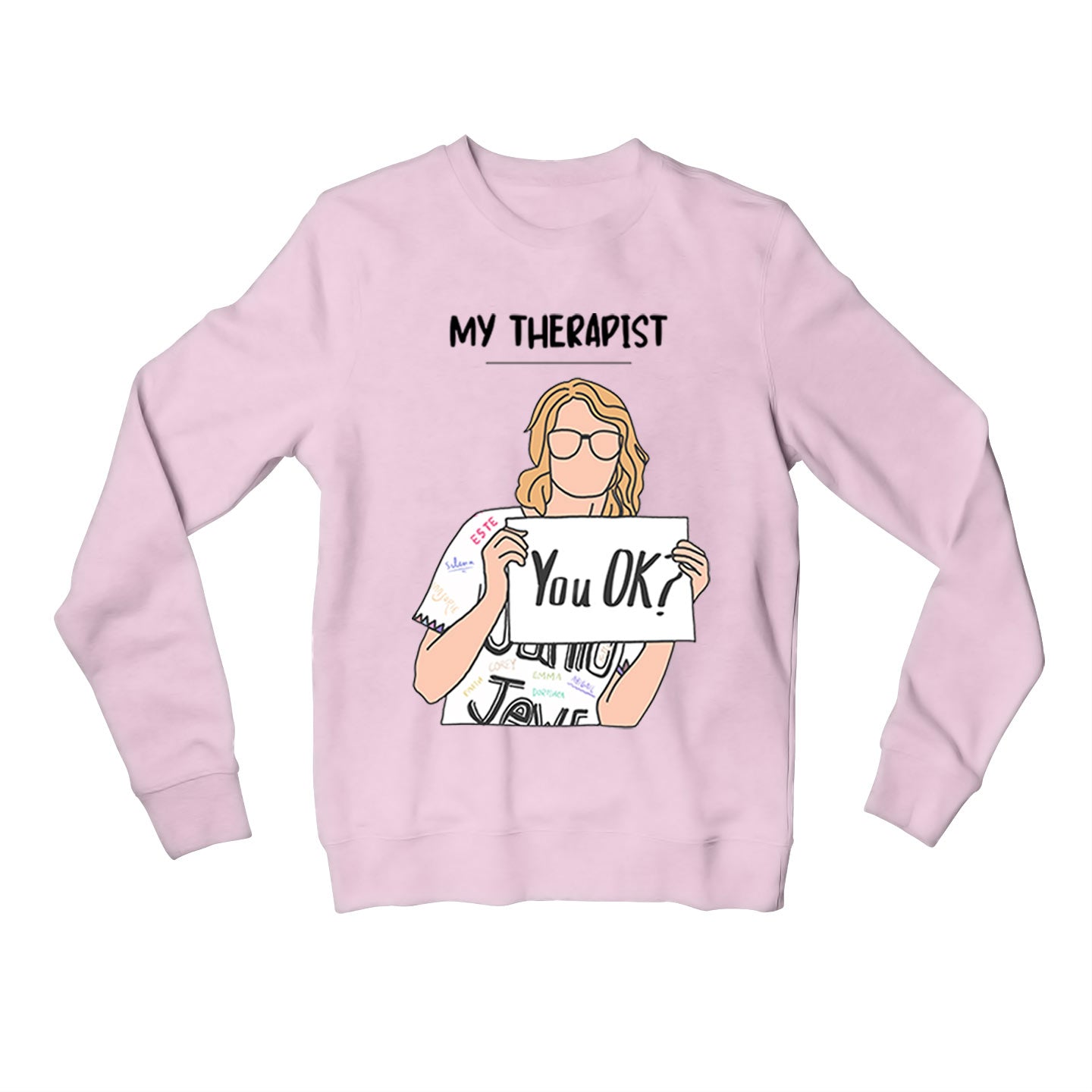 taylor swift my therapist sweatshirt upper winterwear music band buy online india the banyan tee tbt men women girls boys unisex baby pink