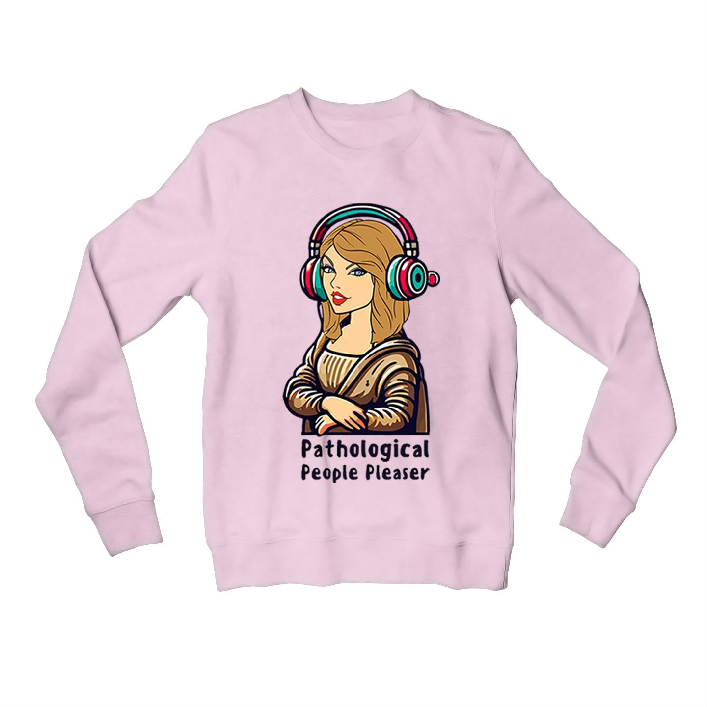 taylor swift pathological people pleaser sweatshirt upper winterwear music band buy online india the banyan tee tbt men women girls boys unisex baby pink