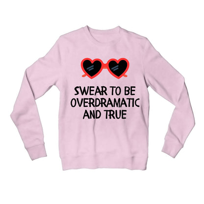 taylor swift overdramatic and true sweatshirt upper winterwear music band buy online india the banyan tee tbt men women girls boys unisex baby pink