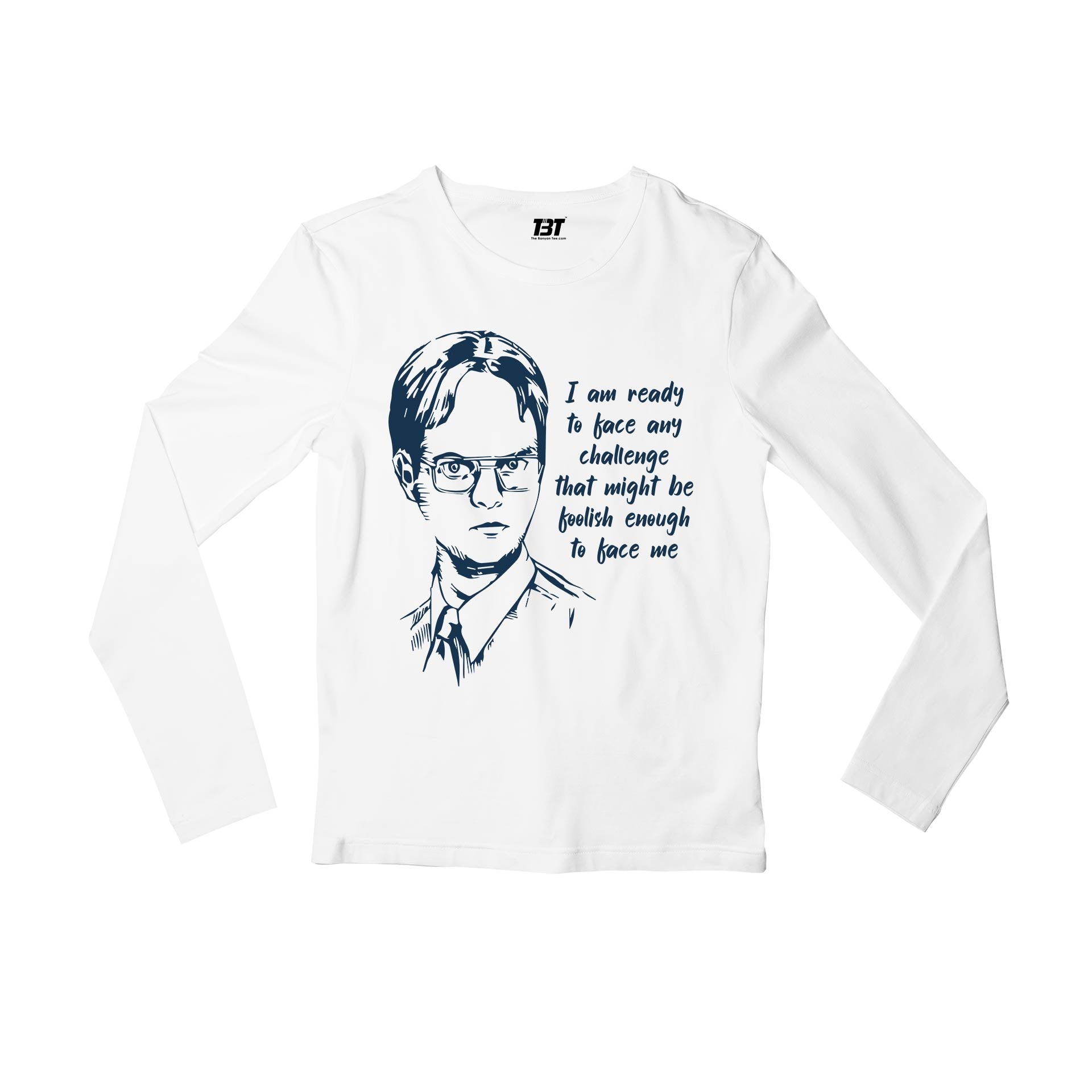the office dwight full sleeves long sleeves tv & movies buy online india the banyan tee tbt men women girls boys unisex white - i am ready to face any challenge