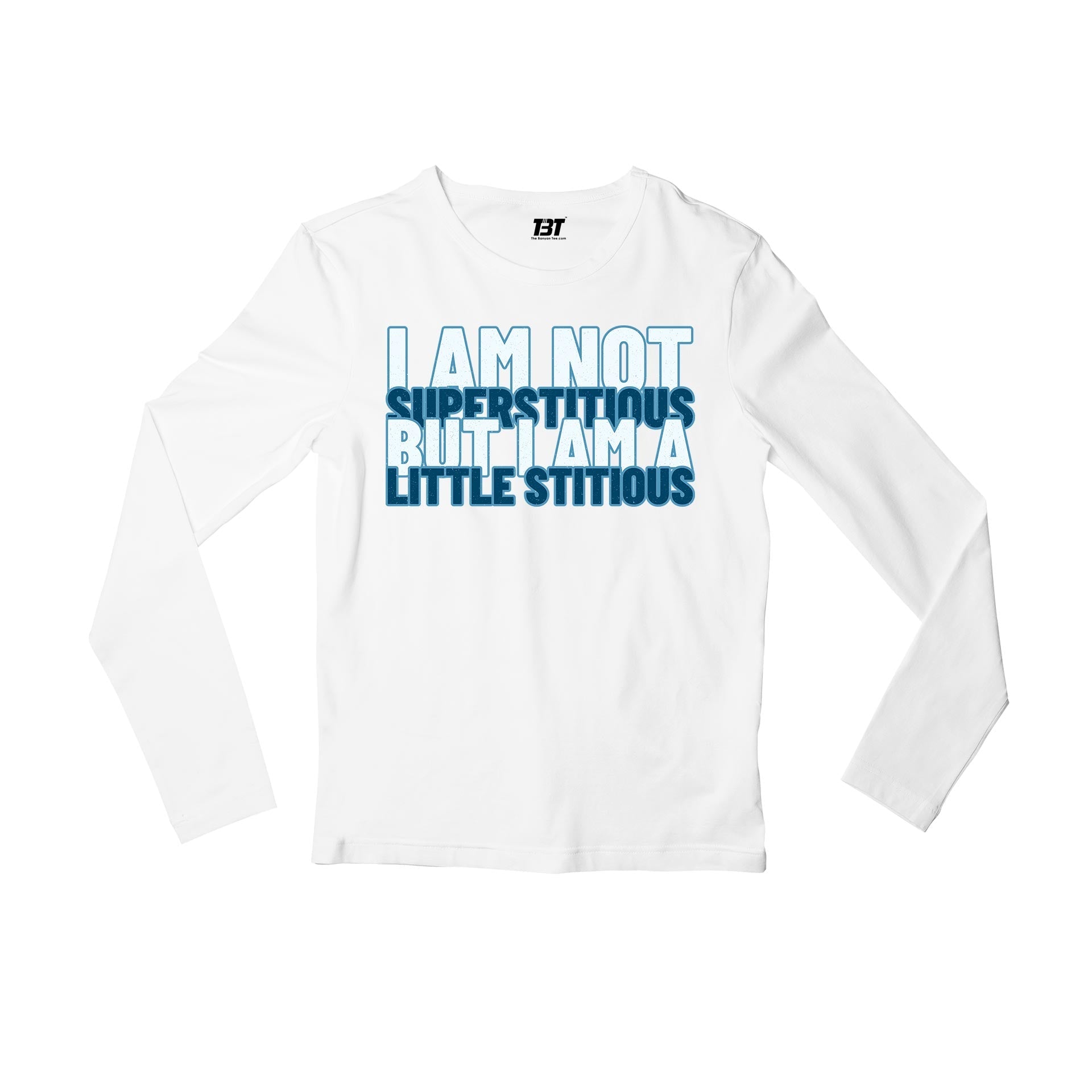 the office i am not superstitious i am a little stitious full sleeves long sleeves tv & movies buy online india the banyan tee tbt men women girls boys unisex white - michael scott quote