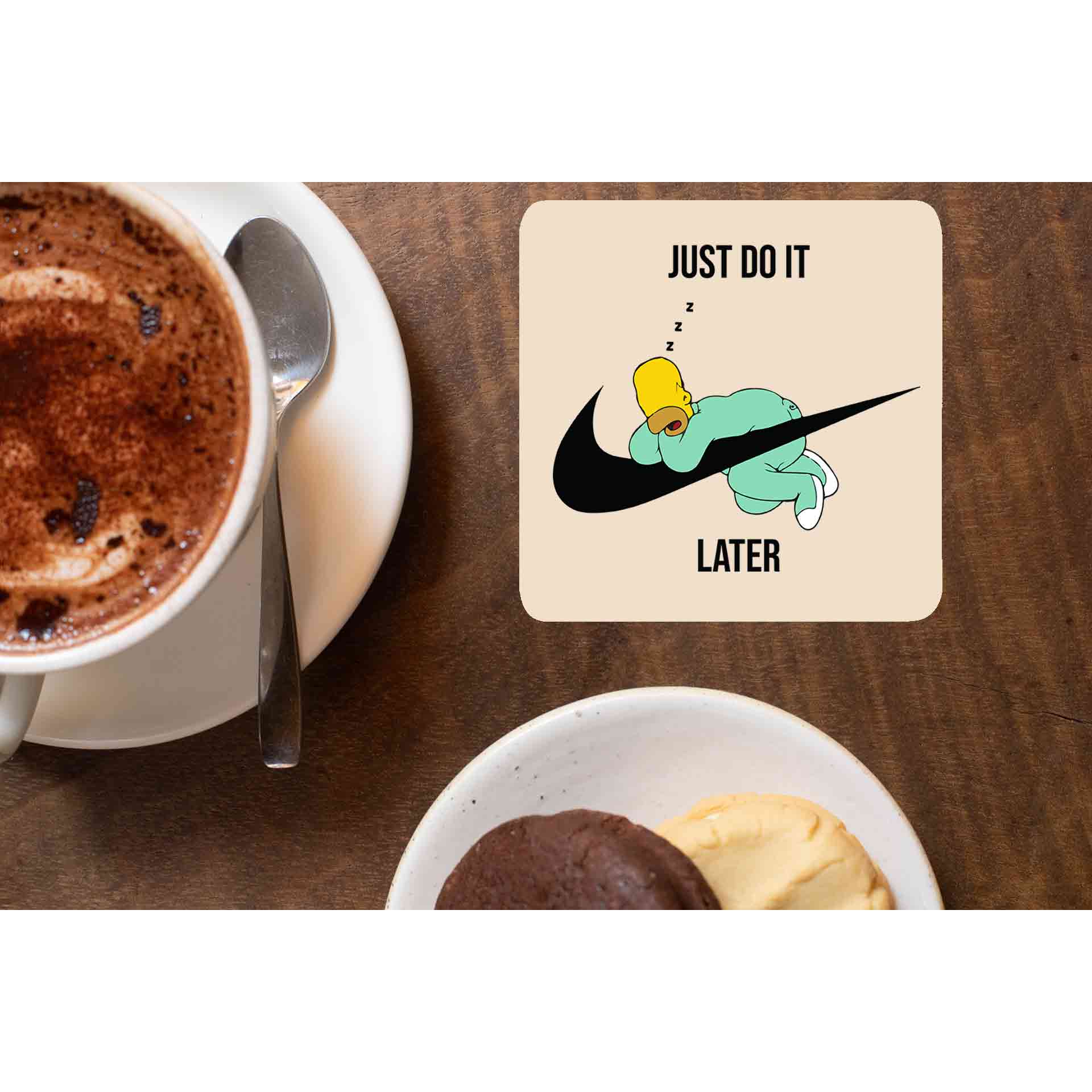 the simpsons just do it later coasters wooden table cups indian tv & movies buy online india the banyan tee tbt men women girls boys unisex  - homer simpson