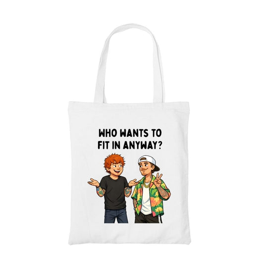 ed sheeran who wants to fit in tote bag cotton printed music band buy online india the banyan tee tbt men women girls boys unisex  