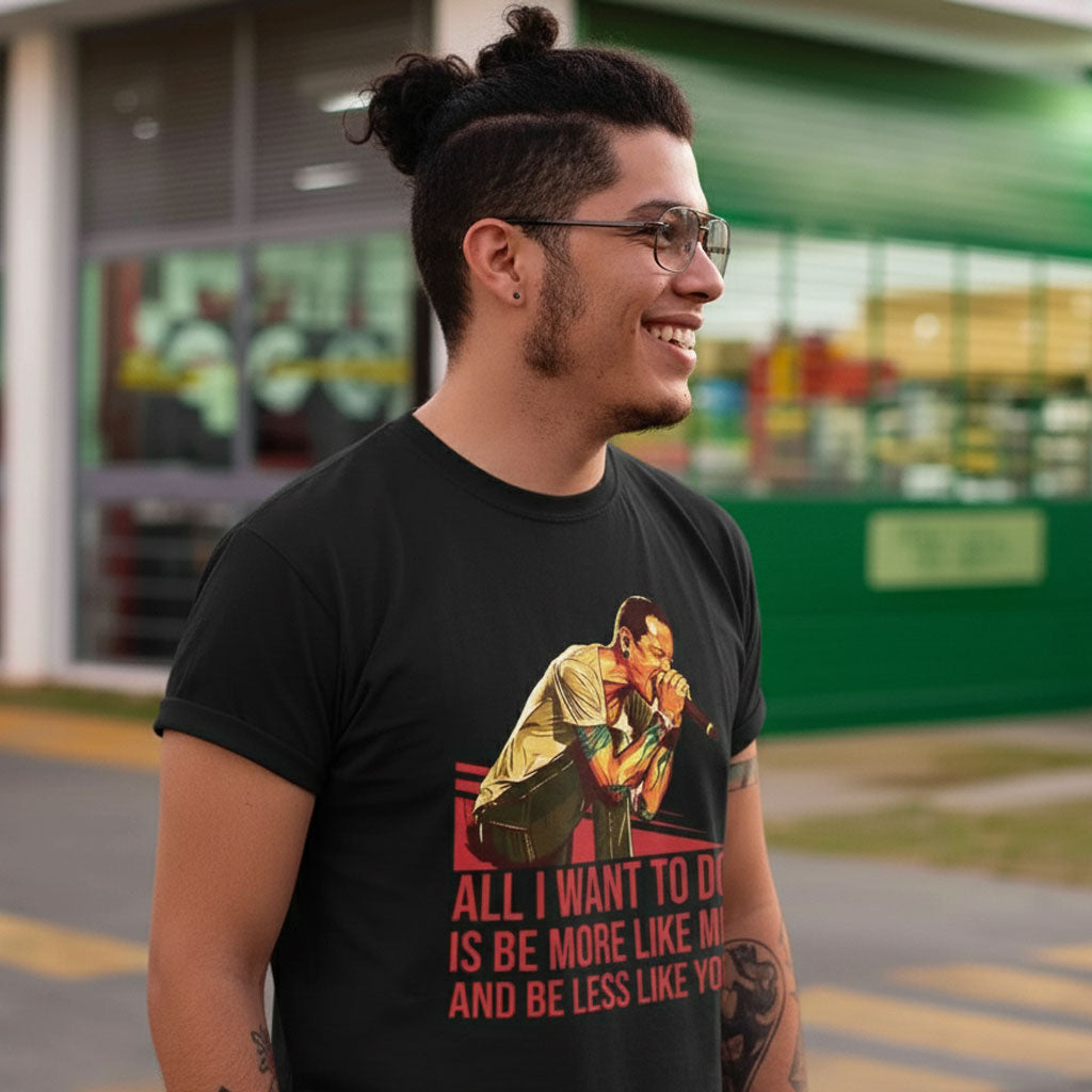 T shirt - Be More Like Me