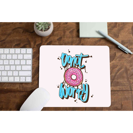 printed donut worry mousepad logitech large anime printed graphic stylish buy online india the banyan tee tbt men women girls boys unisex  