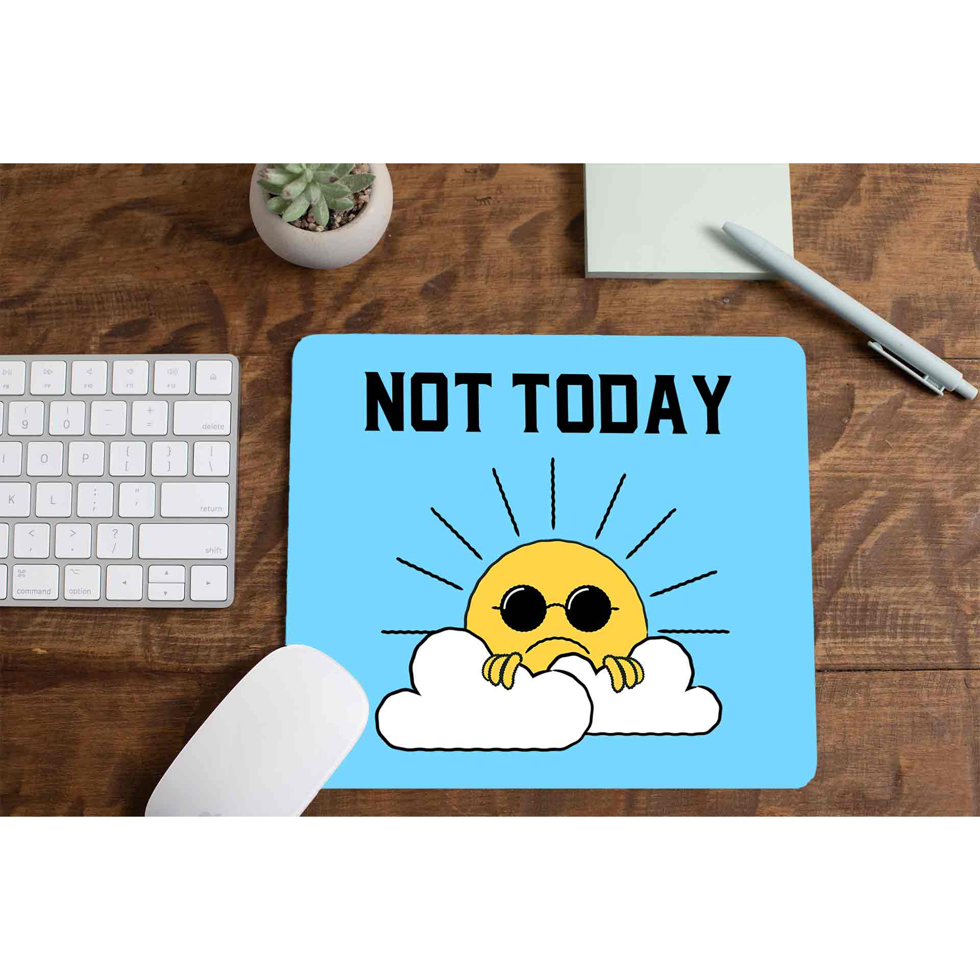 printed not today mousepad logitech large anime printed graphic stylish buy online india the banyan tee tbt men women girls boys unisex  