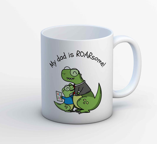 printed my dad is roarsome mug coffee ceramic printed graphic stylish buy online india the banyan tee tbt men women girls boys unisex  