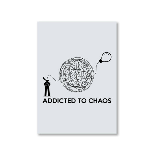 printed addicted to chaos poster wall art buy online india the banyan tee tbt a4