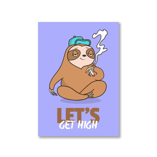 printed high sloth poster wall art buy online india the banyan tee tbt a4