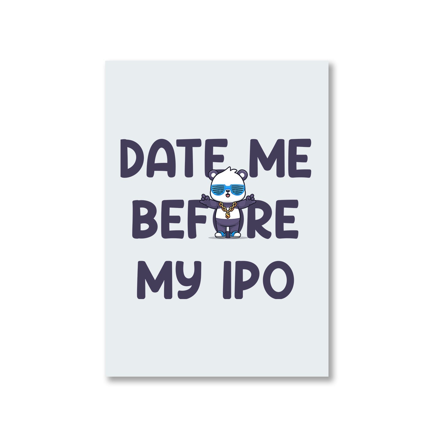 printed date me before my ipo poster wall art buy online india the banyan tee tbt a4