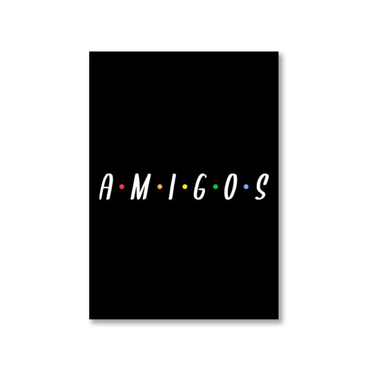 printed amigos poster wall art buy online india the banyan tee tbt a4