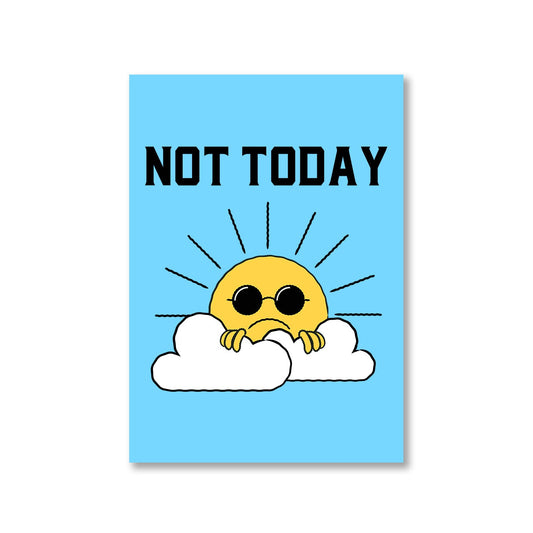 printed not today poster wall art buy online india the banyan tee tbt a4