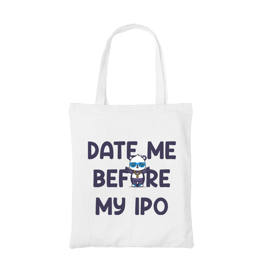 printed date me before my ipo tote bag cotton printed printed graphic stylish buy online india the banyan tee tbt men women girls boys unisex  