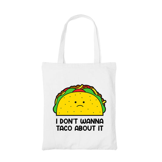 printed taco about it tote bag cotton printed printed graphic stylish buy online india the banyan tee tbt men women girls boys unisex  