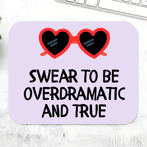 Taylor Swift Overdramatic and True mousepad with red heart-shaped sunglasses and the lyric 'Swear to be overdramatic and true' on a lilac mouse pad – non-slip desk mouse mat, The Banyan Tee