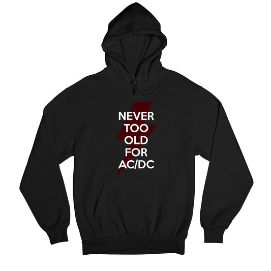 ac/dc never too old for ac/dc hoodie hooded sweatshirt winterwear music band buy online india the banyan tee tbt men women girls boys unisex black