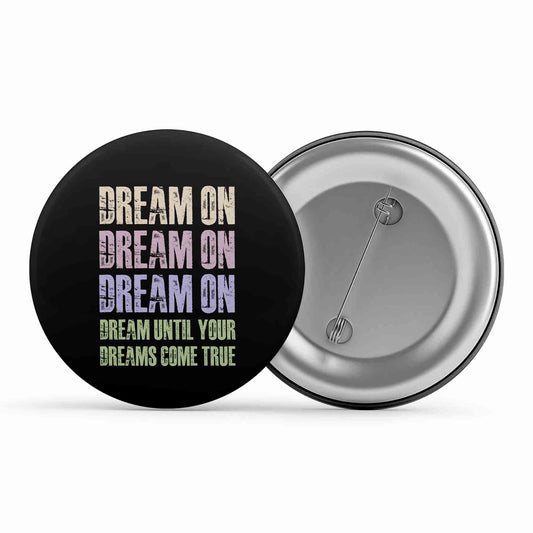 aerosmith dream on badge pin button music band buy online india the banyan tee tbt men women girls boys unisex