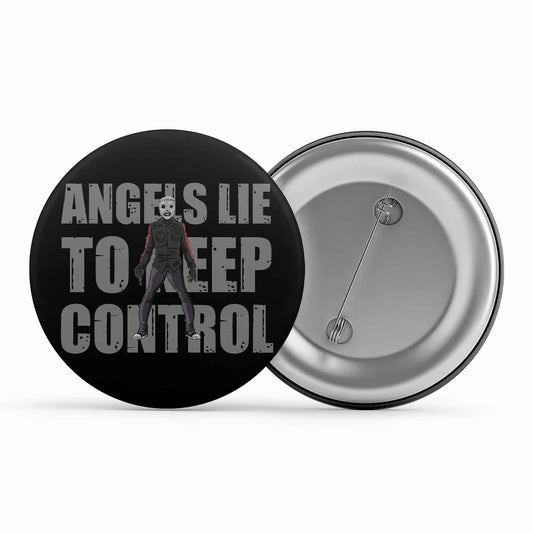 slipknot angels lie to keep control badge pin button music band buy online india the banyan tee tbt men women girls boys unisex