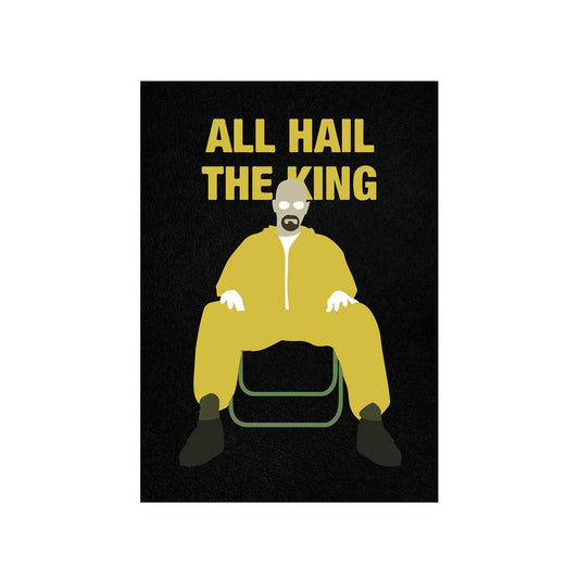Breaking Bad Poster - All Hail The King The Banyan Tee TBT