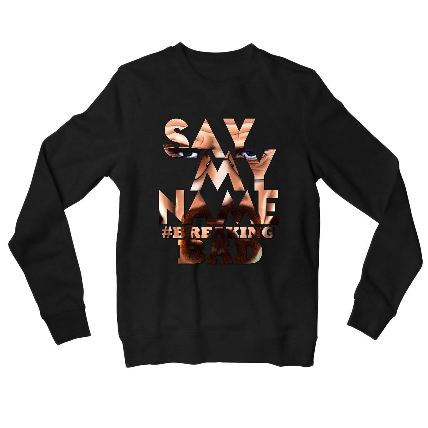 Breaking Bad Sweatshirt - Say My Name Sweatshirt The Banyan Tee TBT