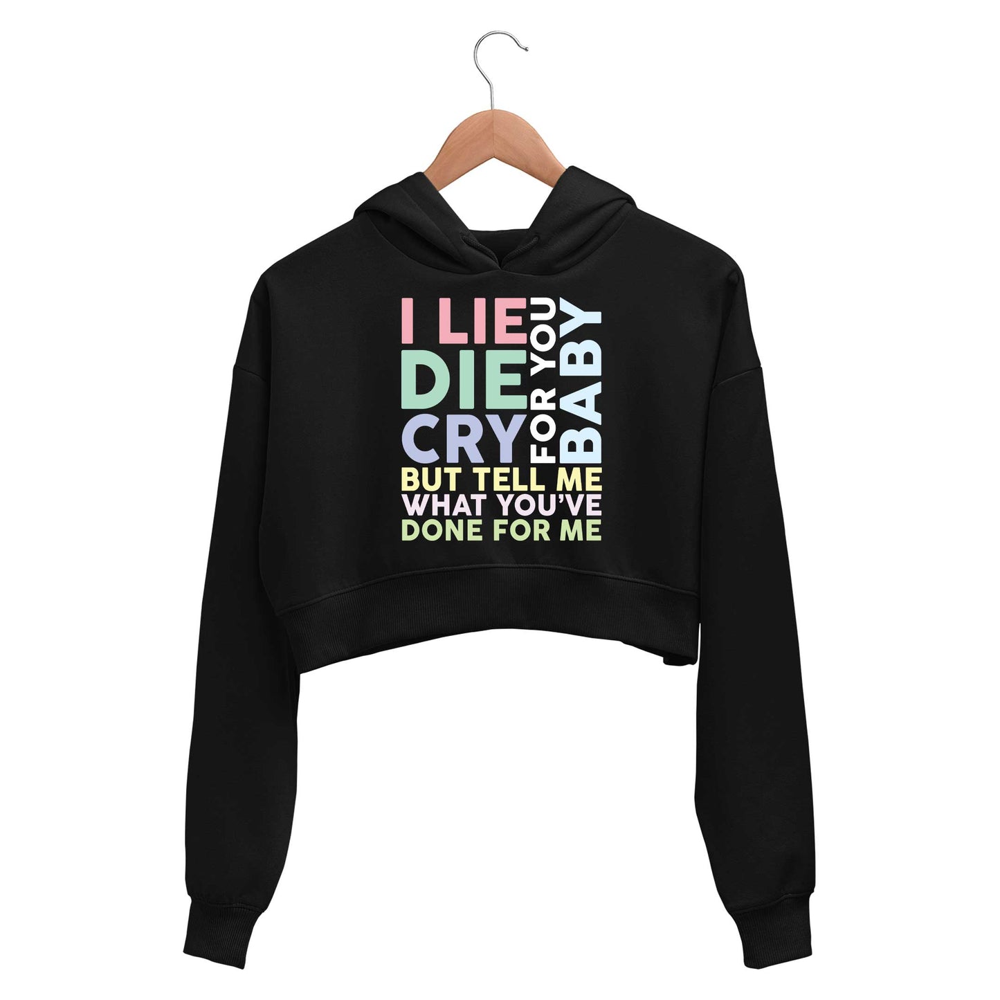 charlie puth done for me crop hoodie hooded sweatshirt upper winterwear music band buy online india the banyan tee tbt men women girls boys unisex black i lie for you, baby die for you, baby cry for you, baby but tell me what you've done for me