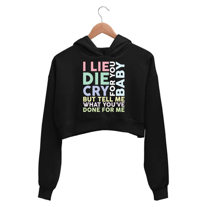 charlie puth done for me crop hoodie hooded sweatshirt upper winterwear music band buy online india the banyan tee tbt men women girls boys unisex black i lie for you, baby die for you, baby cry for you, baby but tell me what you've done for me