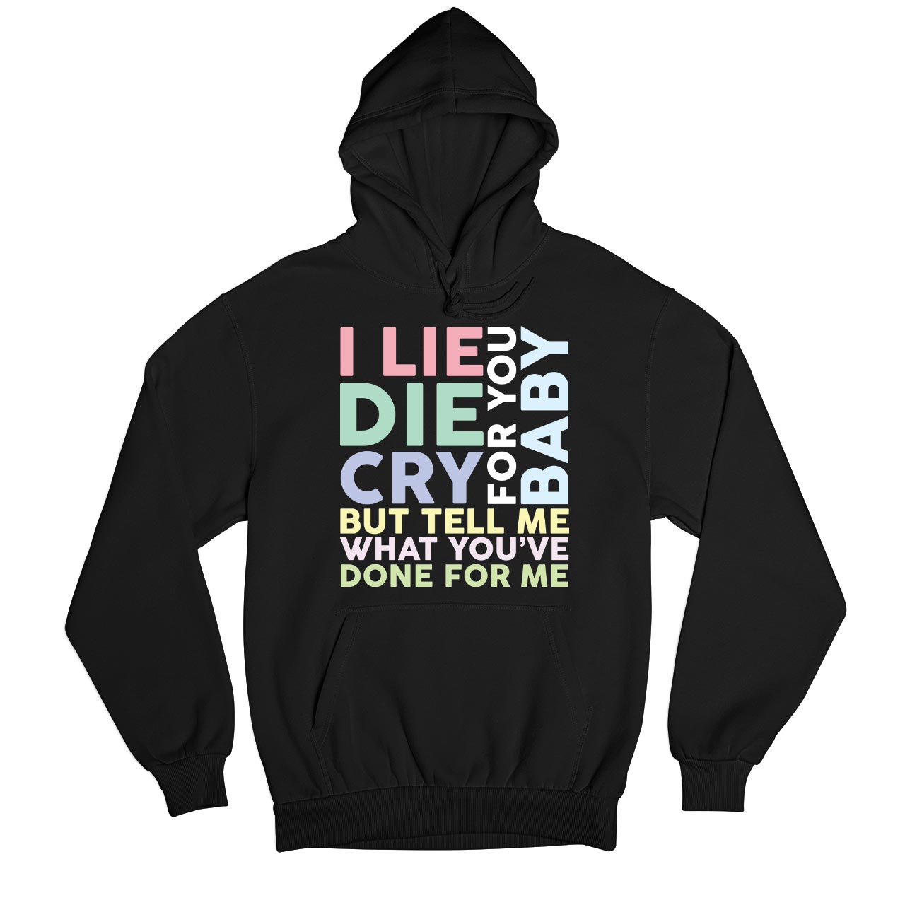 charlie puth done for me hoodie hooded sweatshirt winterwear music band buy online india the banyan tee tbt men women girls boys unisex black i lie for you, baby die for you, baby cry for you, baby but tell me what you've done for me