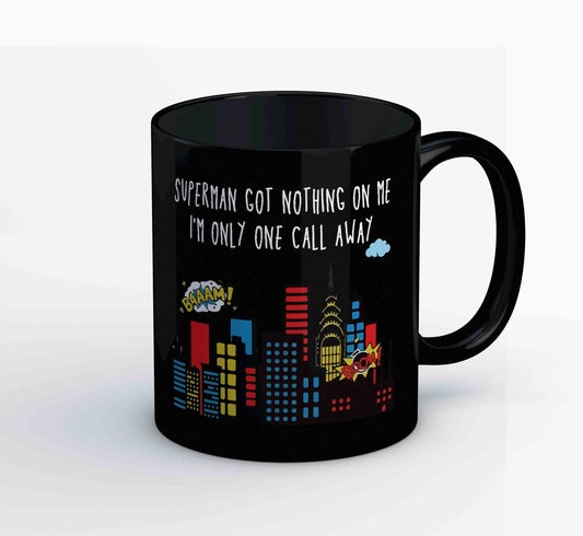 charlie puth one call away mug coffee ceramic music band buy online india the banyan tee tbt men women girls boys unisex  superman got nothing on me i'm only one call away