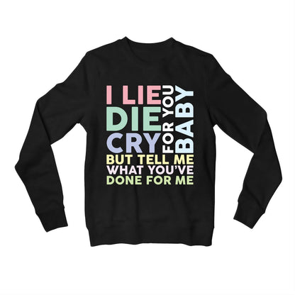 charlie puth done for me sweatshirt upper winterwear music band buy online india the banyan tee tbt men women girls boys unisex black i lie for you, baby die for you, baby cry for you, baby but tell me what you've done for me