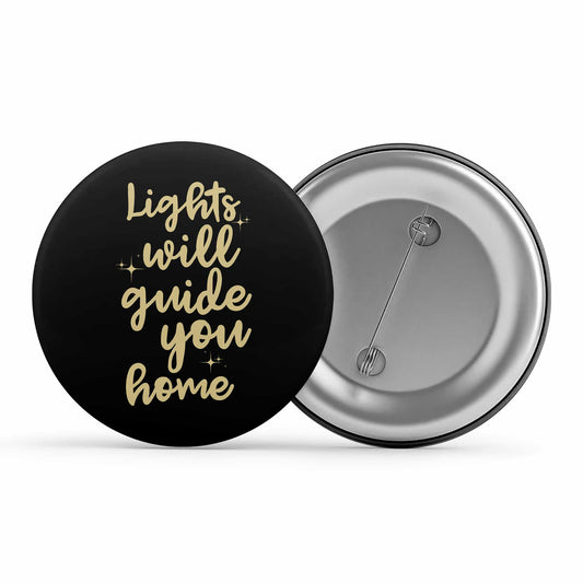 coldplay lights will guide you home badge pin button music band buy online india the banyan tee tbt men women girls boys unisex  fix you