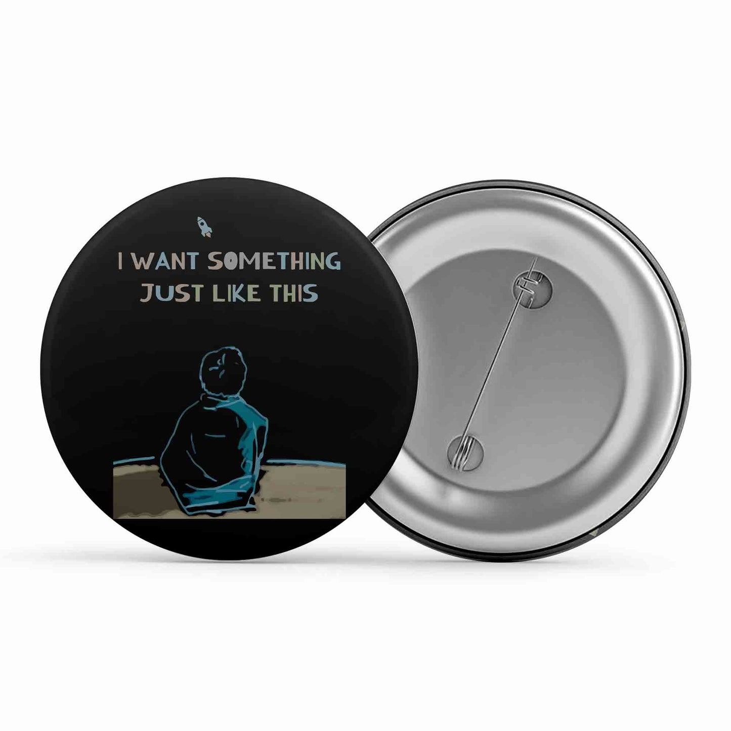 coldplay i want something just like this badge pin button music band buy online india the banyan tee tbt men women girls boys unisex