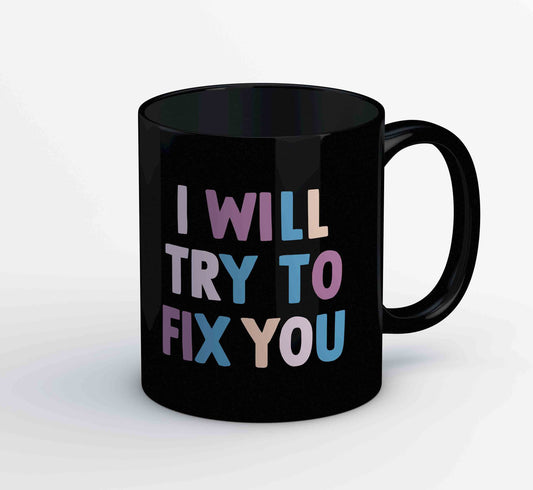 coldplay i will try to fix you mug coffee ceramic music band buy online india the banyan tee tbt men women girls boys unisex