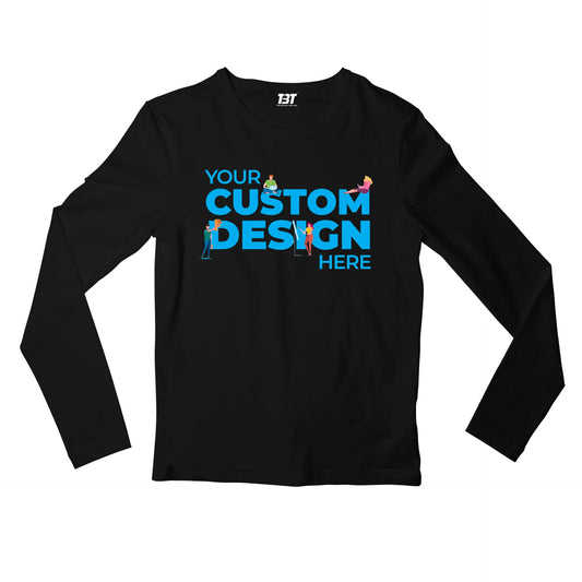 Custom Full Sleeves T shirt