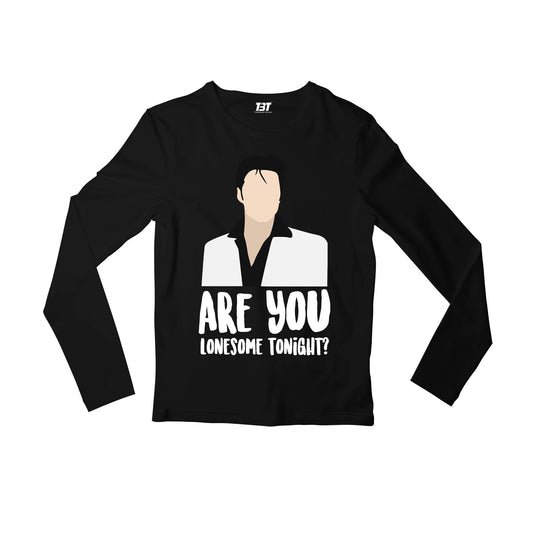 elvis presley are you lonesome tonight? full sleeves long sleeves music band buy online india the banyan tee tbt men women girls boys unisex black