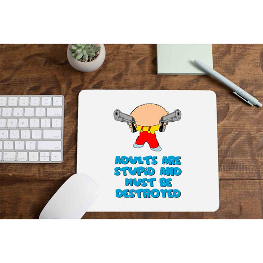 family guy adults are stupid mousepad logitech large anime tv & movies buy online india the banyan tee tbt men women girls boys unisex  - stewie griffin dialogue