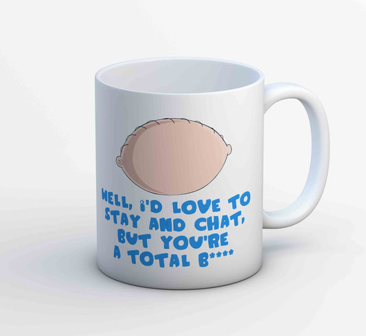 family guy stay and chat mug coffee ceramic tv & movies buy online india the banyan tee tbt men women girls boys unisex  - stewie griffin dialogue
