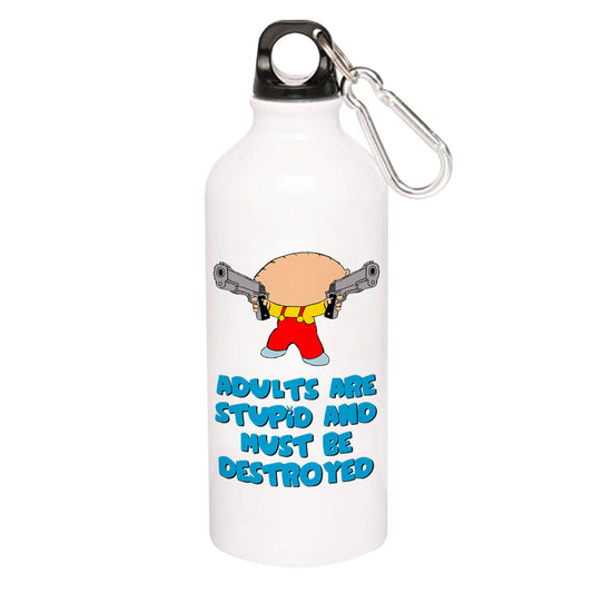 family guy adults are stupid sipper steel water bottle flask gym shaker tv & movies buy online india the banyan tee tbt men women girls boys unisex  - stewie griffin dialogue