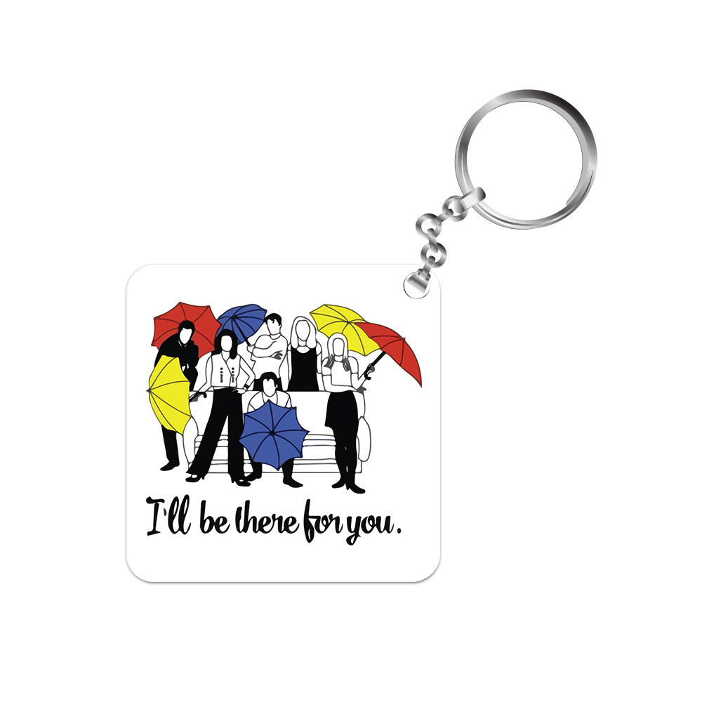 Friends Keychain - I'll Be There For You The Banyan Tee TBT