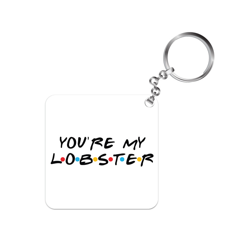 Friends Keychain - You're My Lobster The Banyan Tee TBT