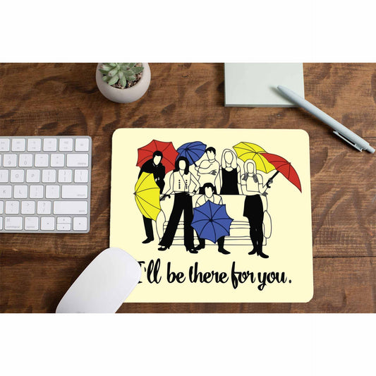 Friends Mousepad - I'll Be There The Banyan Tee TBT