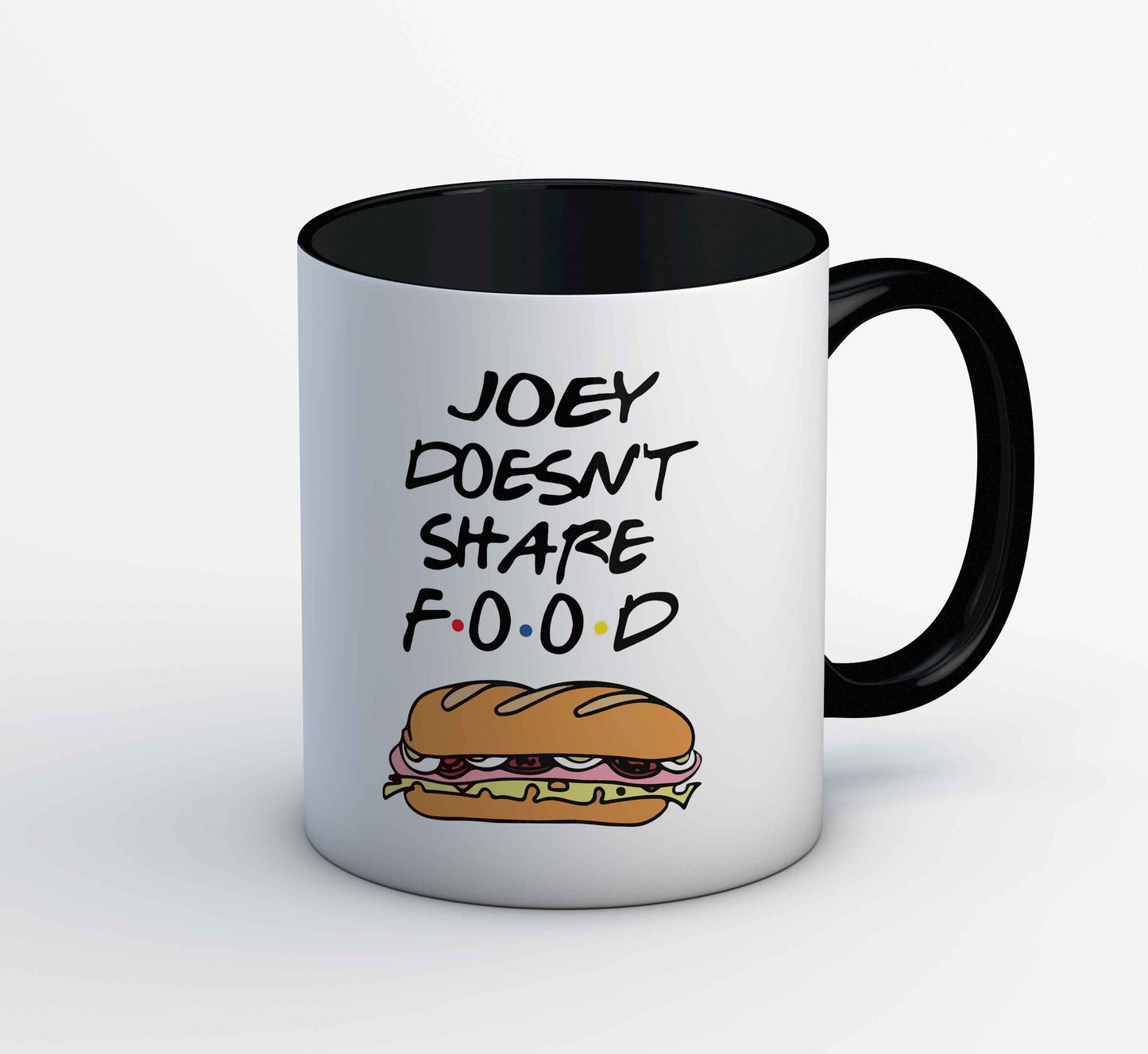 Friends Mug Joey Doesn't Share Food