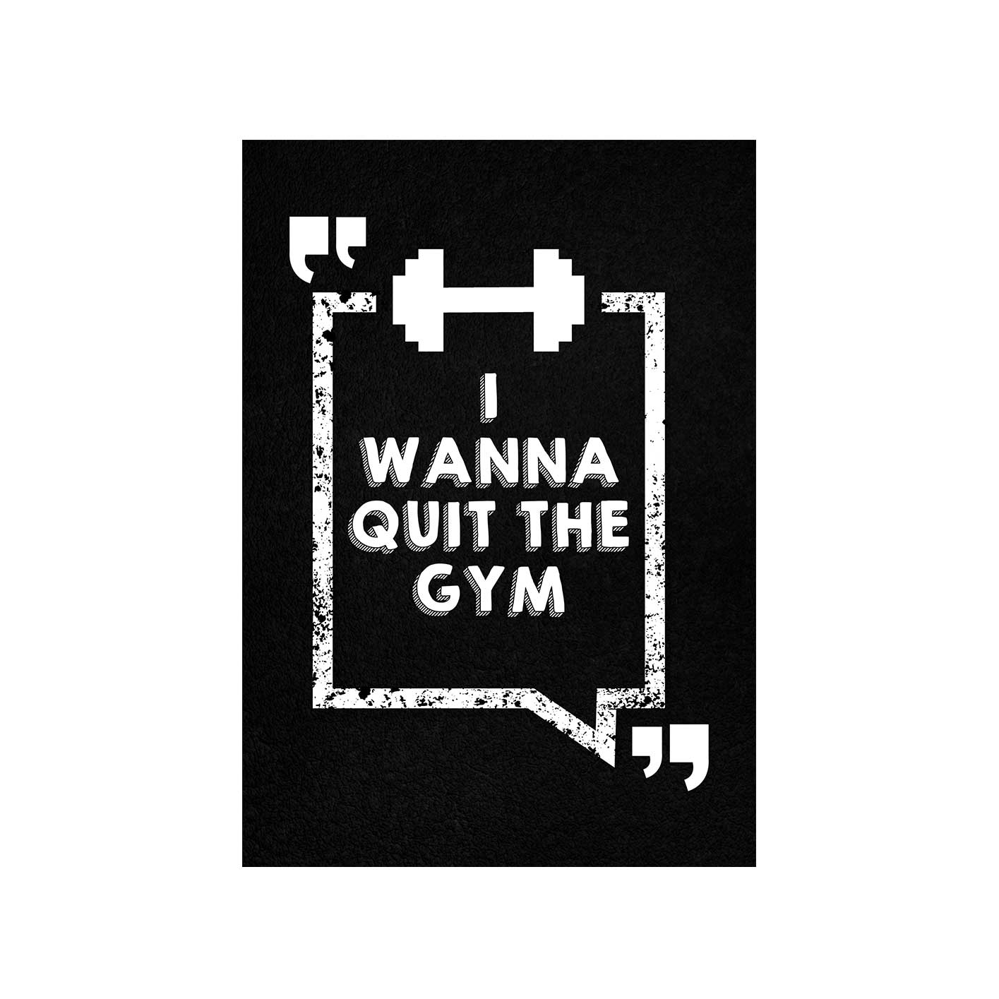 Friends Poster - Quit The Gym The Banyan Tee TBT