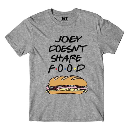 Friends T-shirt - Joey Doesn't Share Food by The Banyan Tee TBT