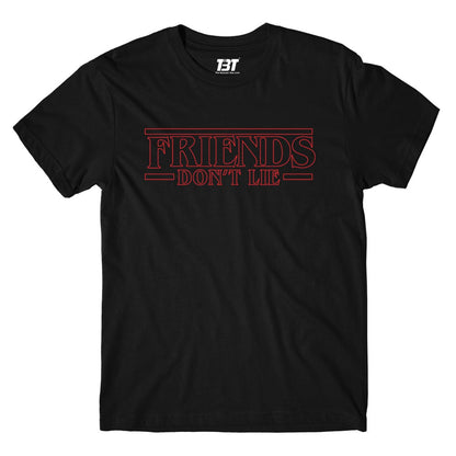 T shirt - Friends Don't Lie