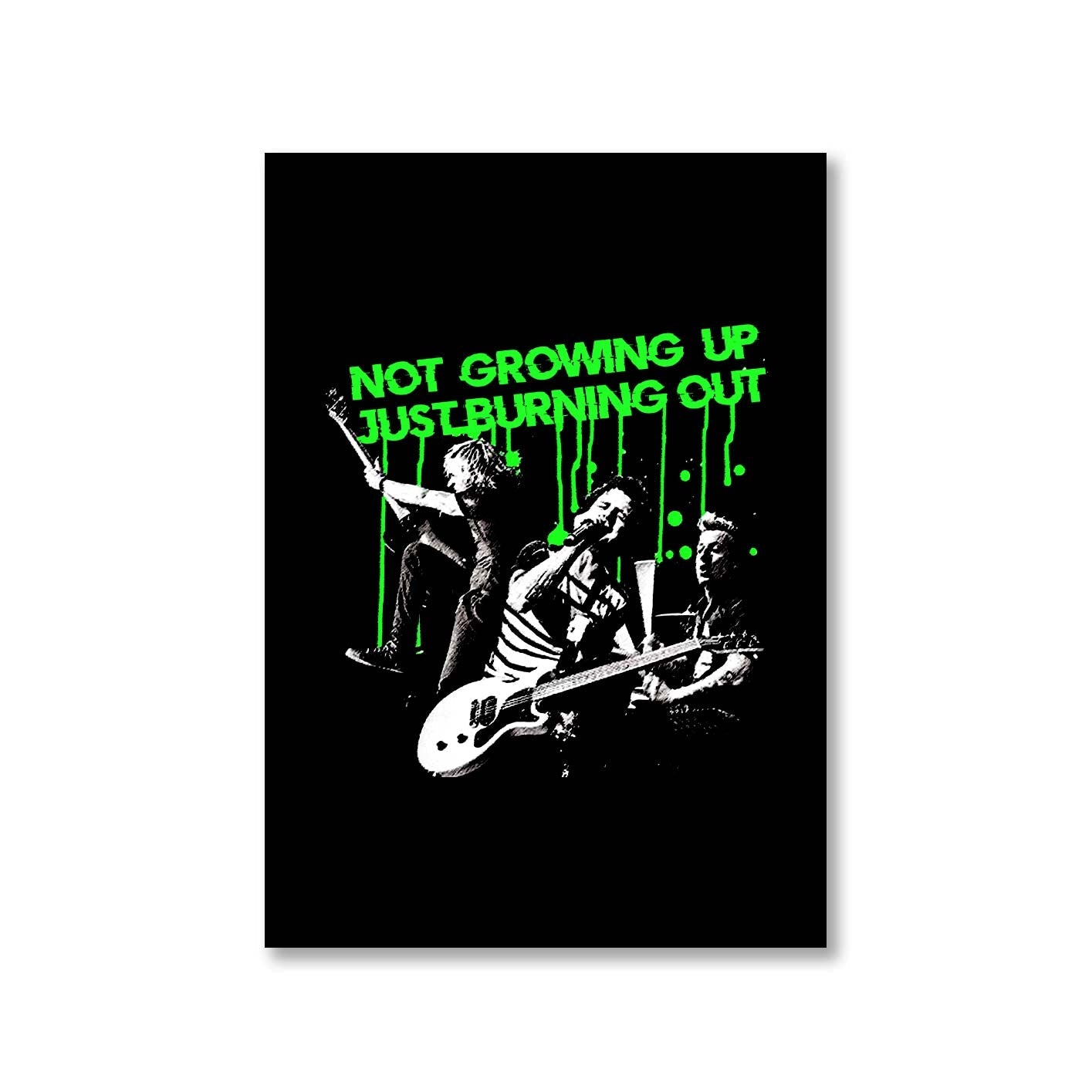 green day burnout poster wall art buy online india the banyan tee tbt a4 not growing up just burning out